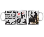 I Don't Care How Mug 110z by Luxe Sensational