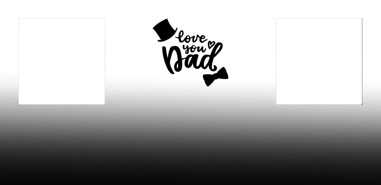 2 image love you dad mug by Luxe-Custom-Designer