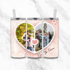 Love you Photo 20oz Tumbler by Luxe-Custom-Designer