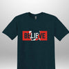 "Believe" Luxe T-shirt by Luxe-Custom-Designer