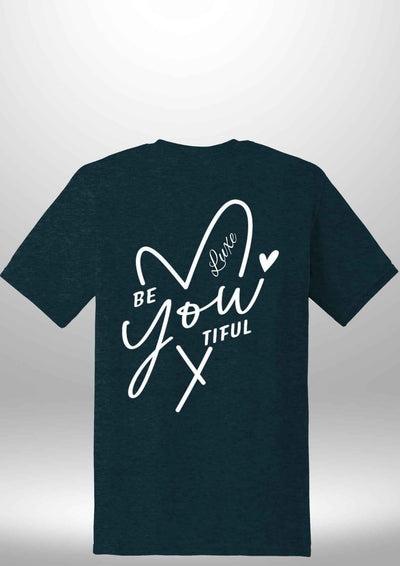 "BeYOUtiful" Luxe T-Shirt by Luxe-Custom-Designer
