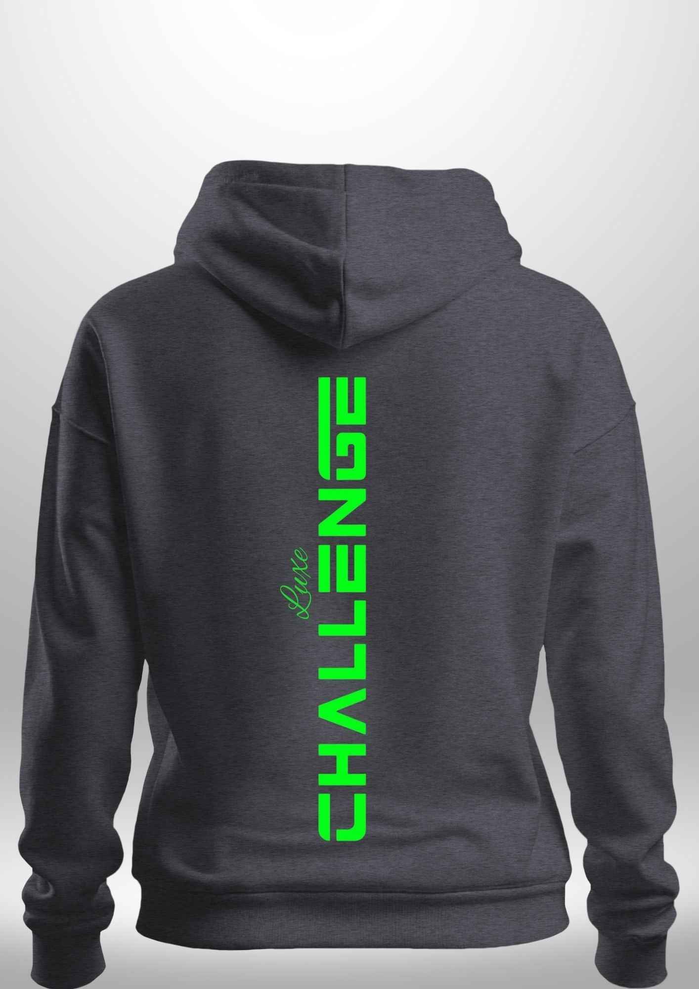 "Challenge" Luxe Hoodie by Luxe Custom Designer
