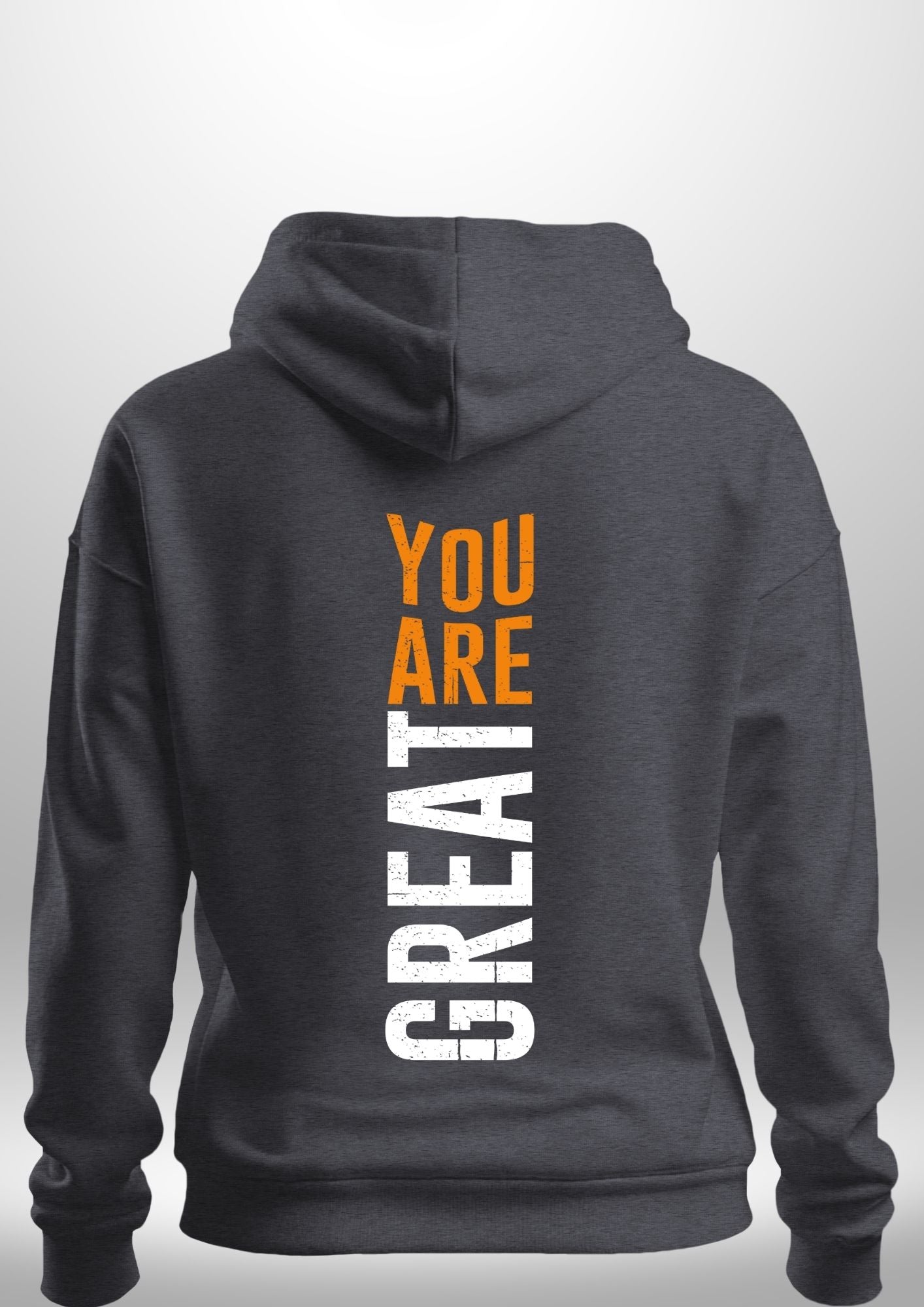 You Are Great Hoodie by Luxe Custom Designer