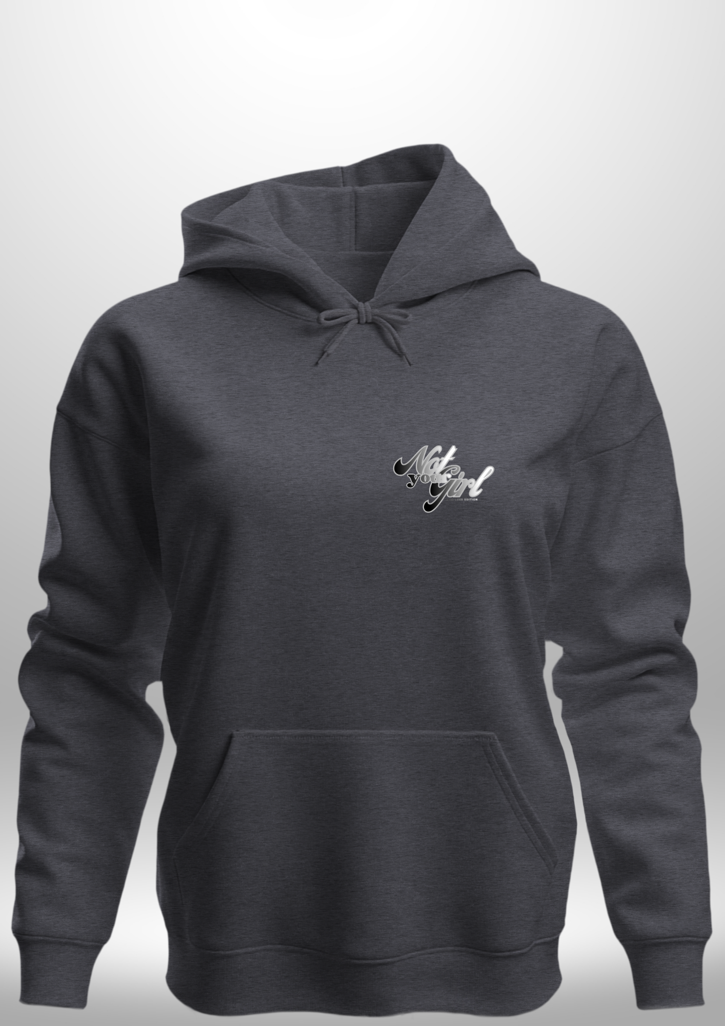 Not Your Girl Hoodie 2026 Luxe Edition