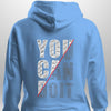 You Can Do It Hoodie by Luxe Custom Designer