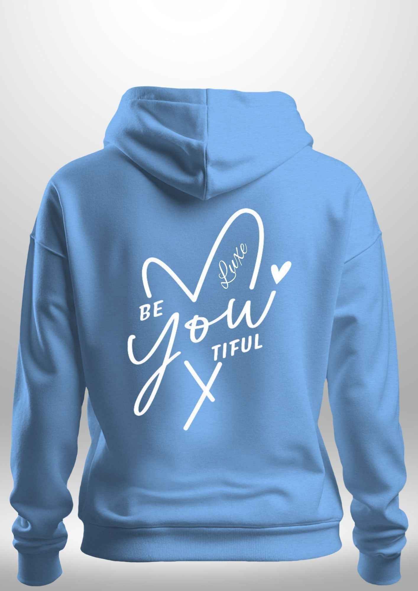 "BeYOUtiful" Luxe Hoodie by Luxe-Custom-Designer