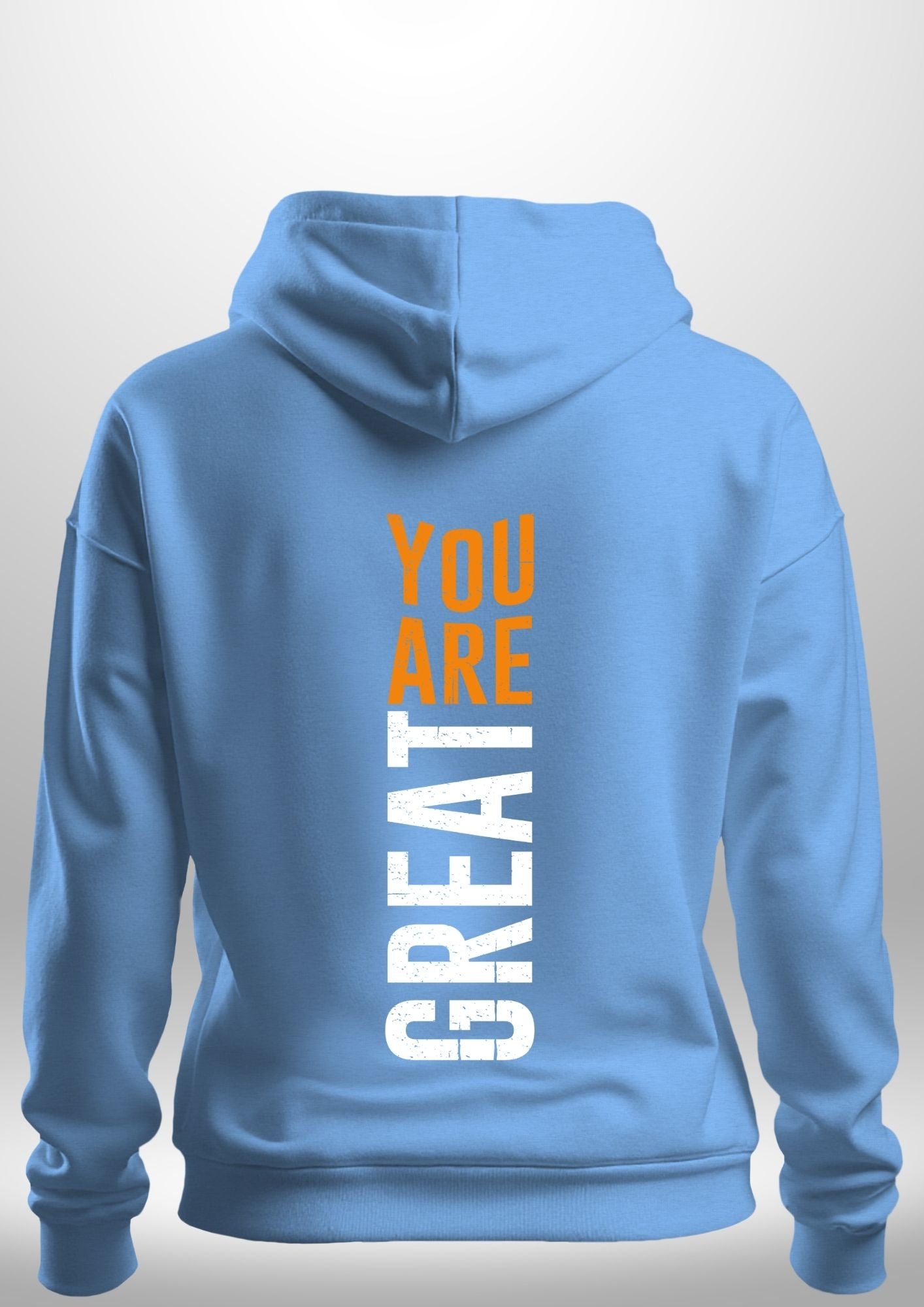 You Are Great Hoodie by Luxe Custom Designer