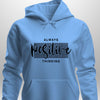 Positive Hoodie by Luxe Custom Designer