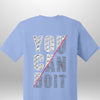 You Can Do It T-Shirt by Luxe-Custom-Designer
