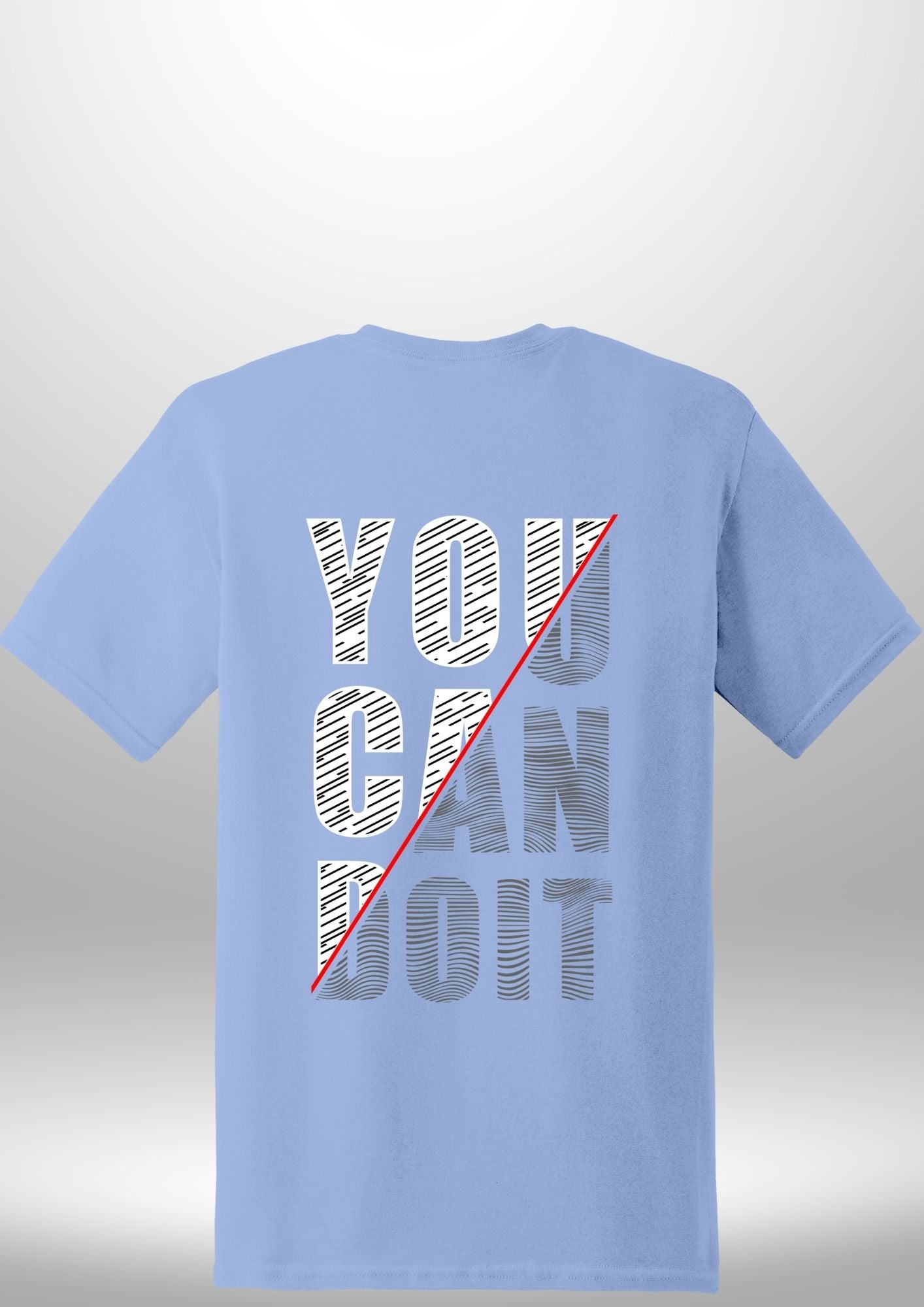 You Can Do It T-Shirt by Luxe-Custom-Designer