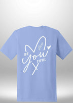 "BeYOUtiful" Luxe T-Shirt by Luxe Sensational
