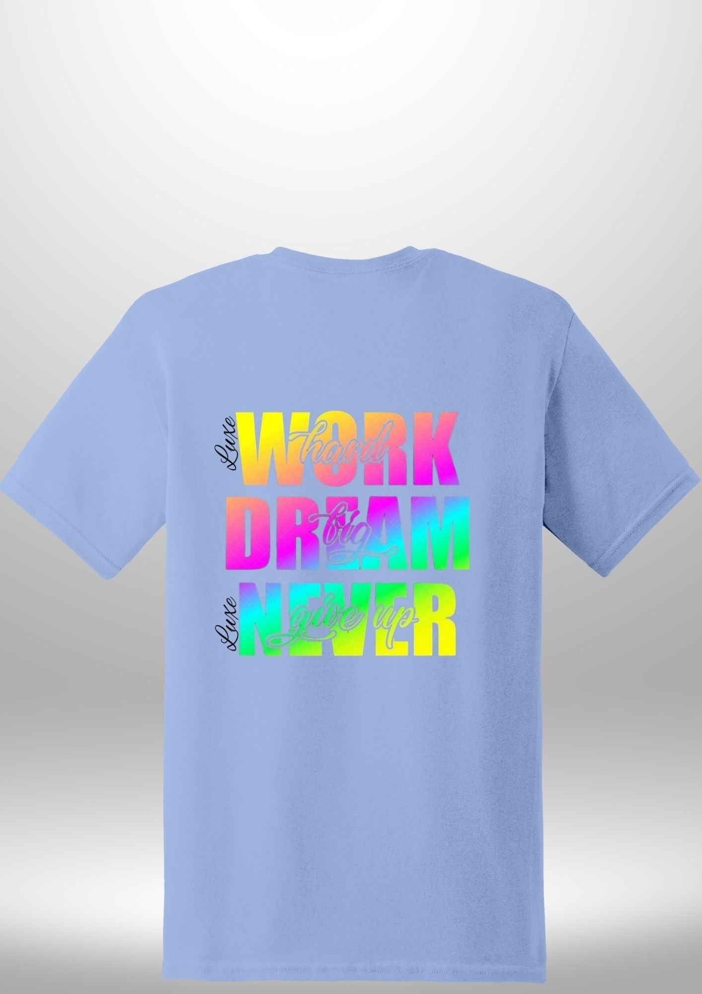 Work Hard Luxe T-Shirt by Luxe-Custom-Designer