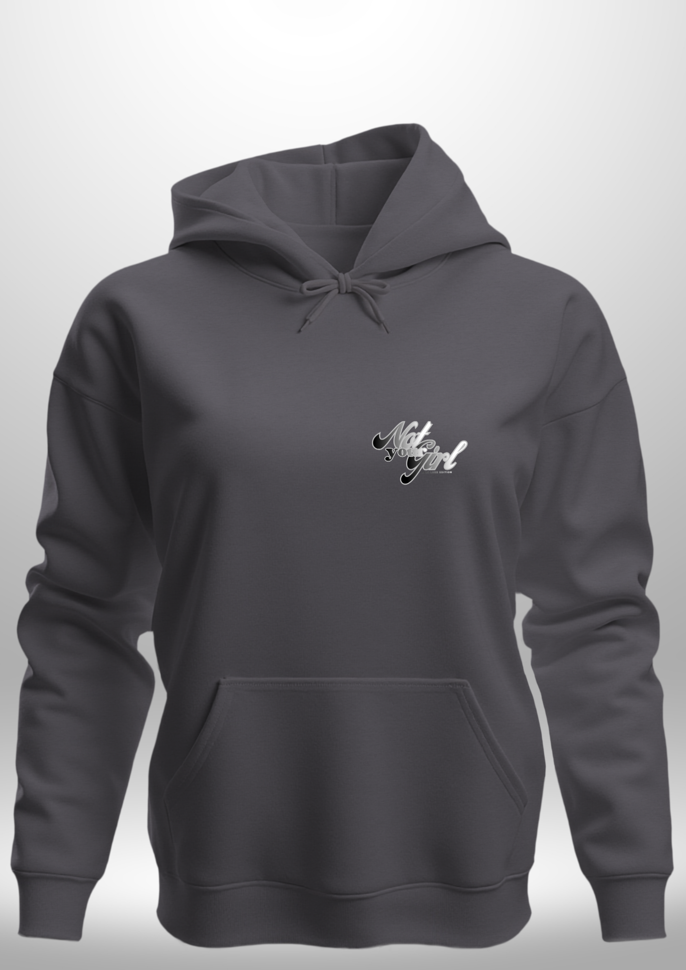 Not Your Girl Hoodie 2026 Luxe Edition
