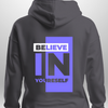"Believe In Yourself" Luxe Hoodie by Luxe-Custom-Designer