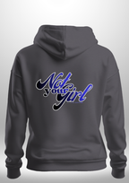 Not Your Girl Hoodie by Luxe Custom Designer