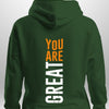 You Are Great Hoodie by Luxe Custom Designer