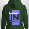 "Believe In Yourself" Luxe Hoodie by Luxe-Custom-Designer
