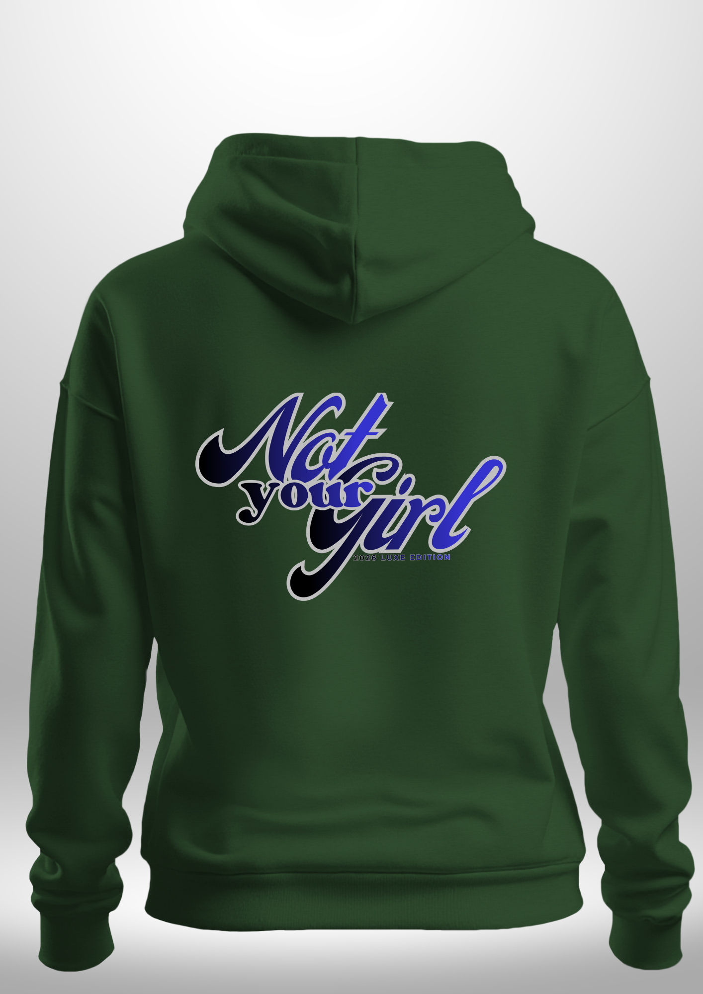 Not Your Girl Hoodie by Luxe Custom Designer