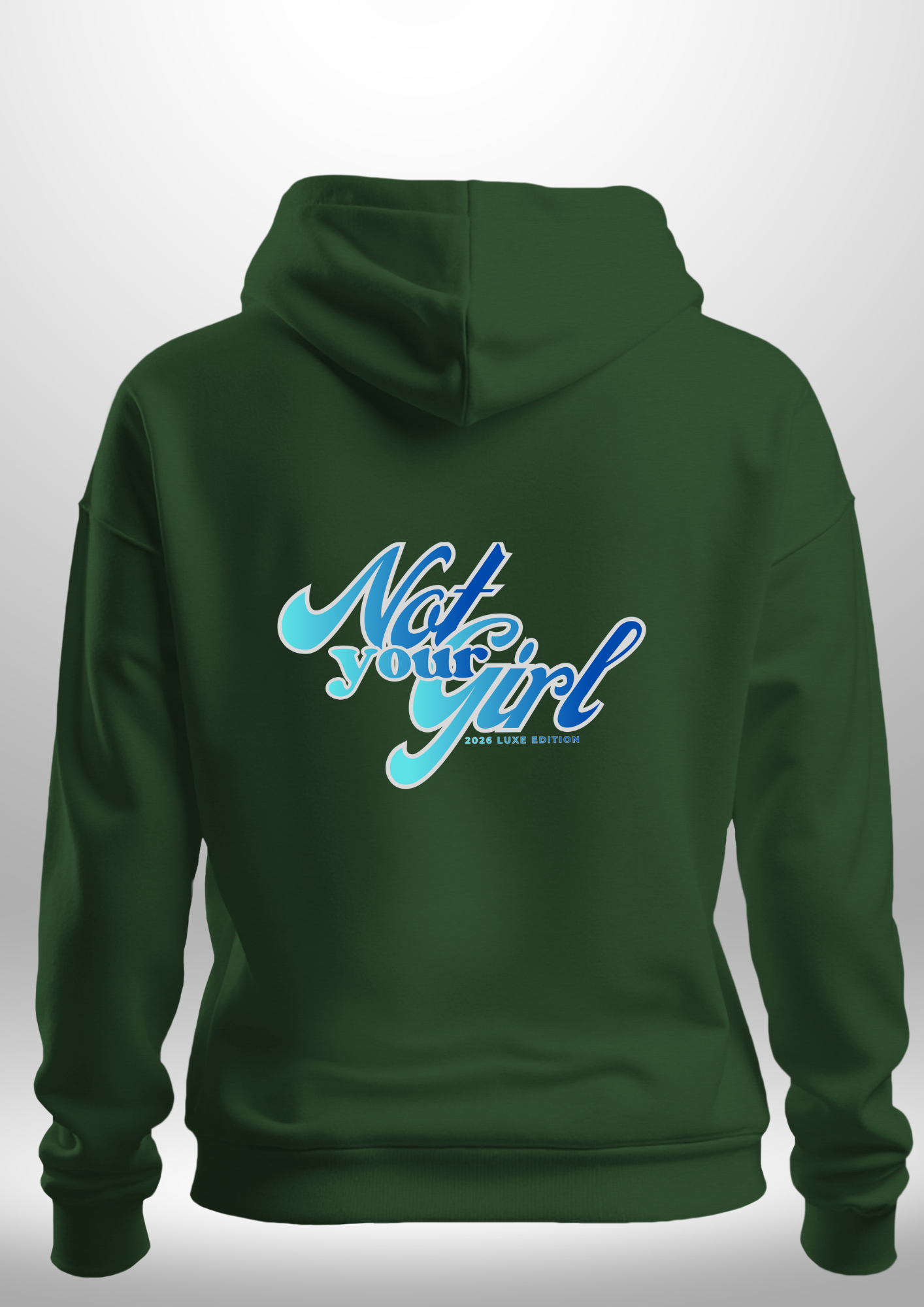 Not Your Girl Hoodie by Luxe Custom Designer