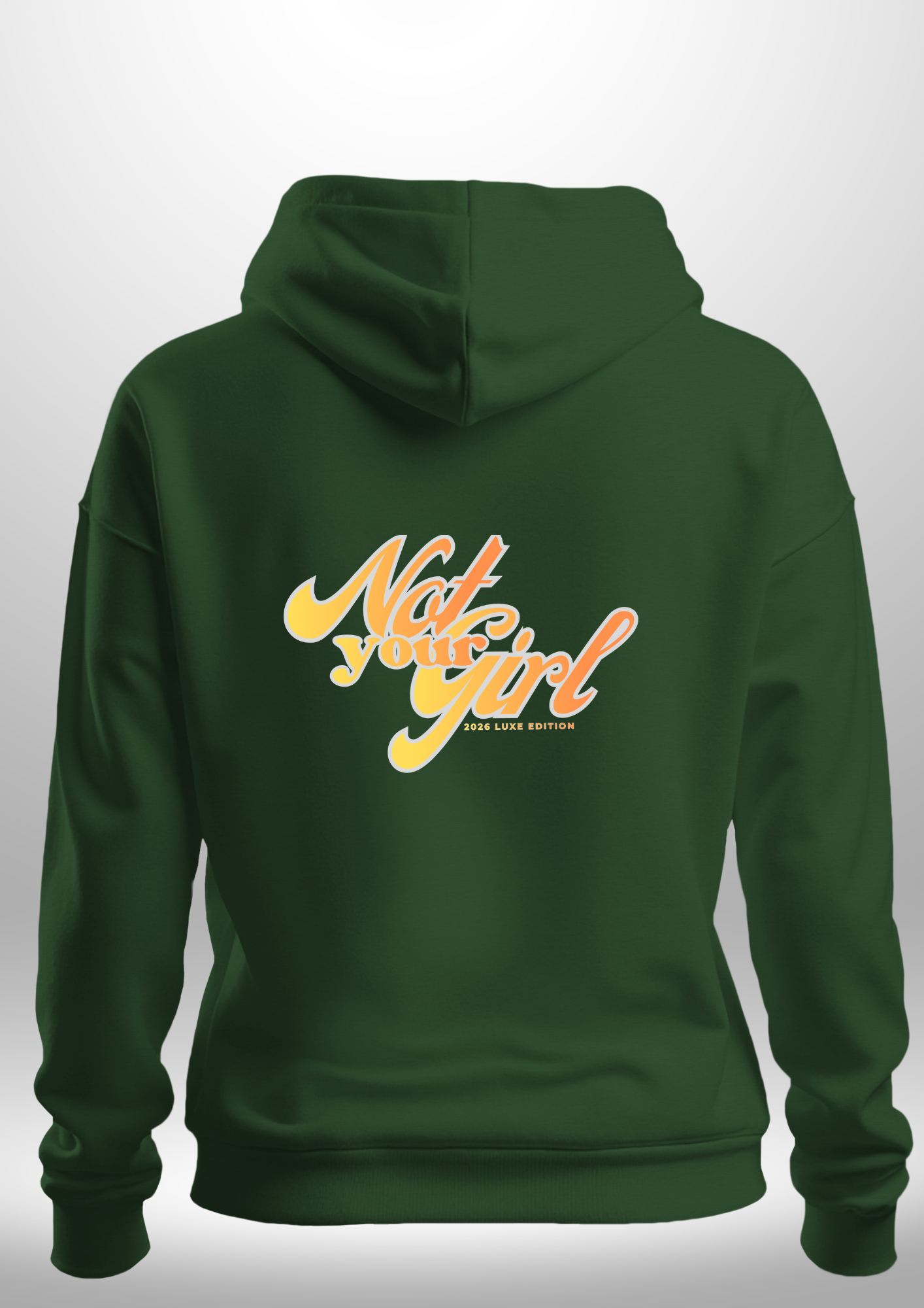 Not Your Girl Hoodie by Luxe Custom Designer