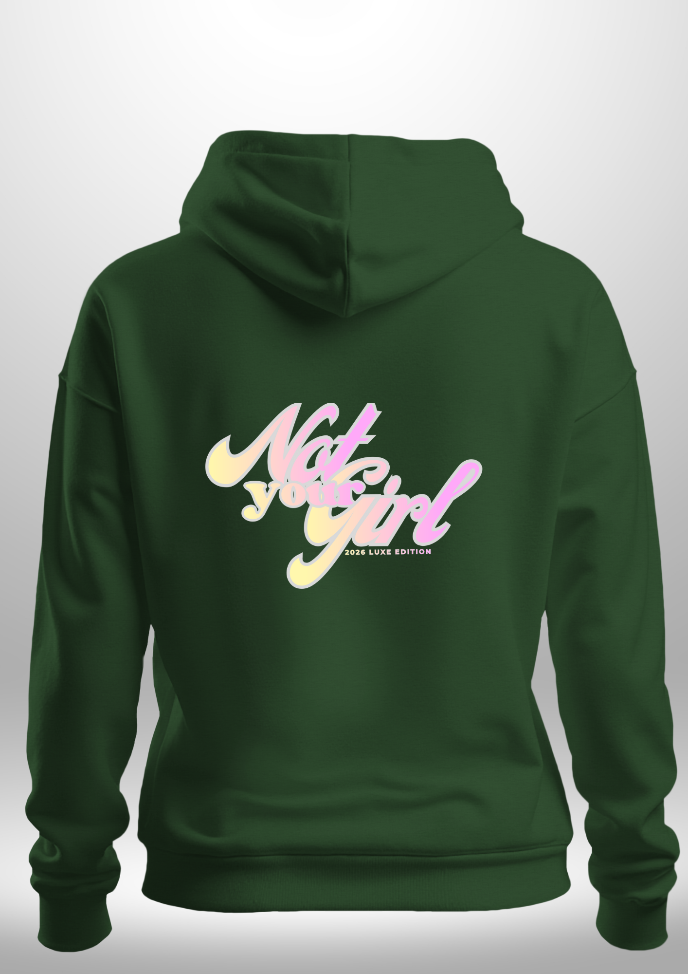 Not Your Girl Hoodie by Luxe Custom Designer
