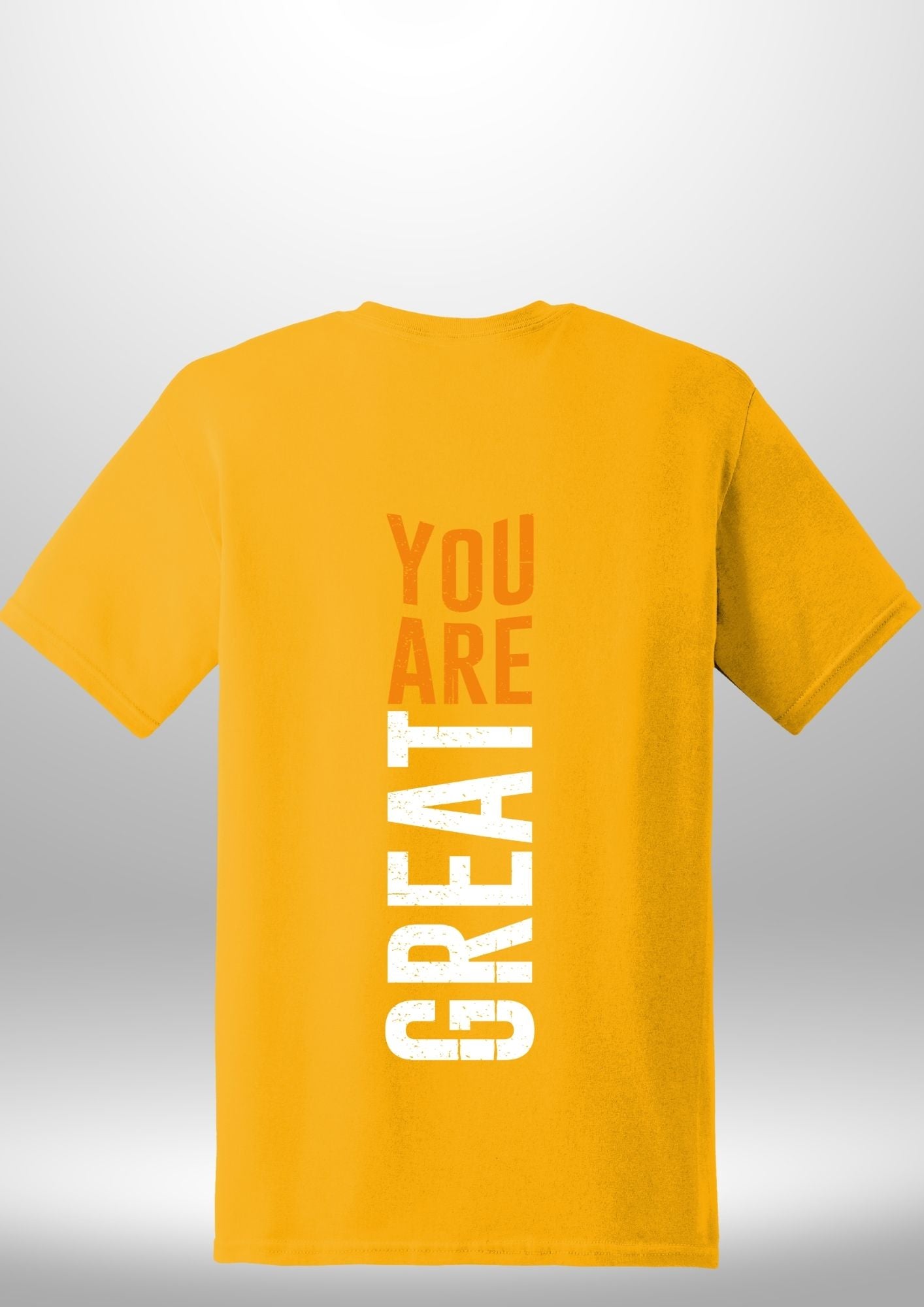 You Are Great T-Shirt by Luxe-Custom-Designer