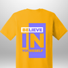 "Believe In Yourself" Luxe T-Shirt by Luxe-Custom-Designer