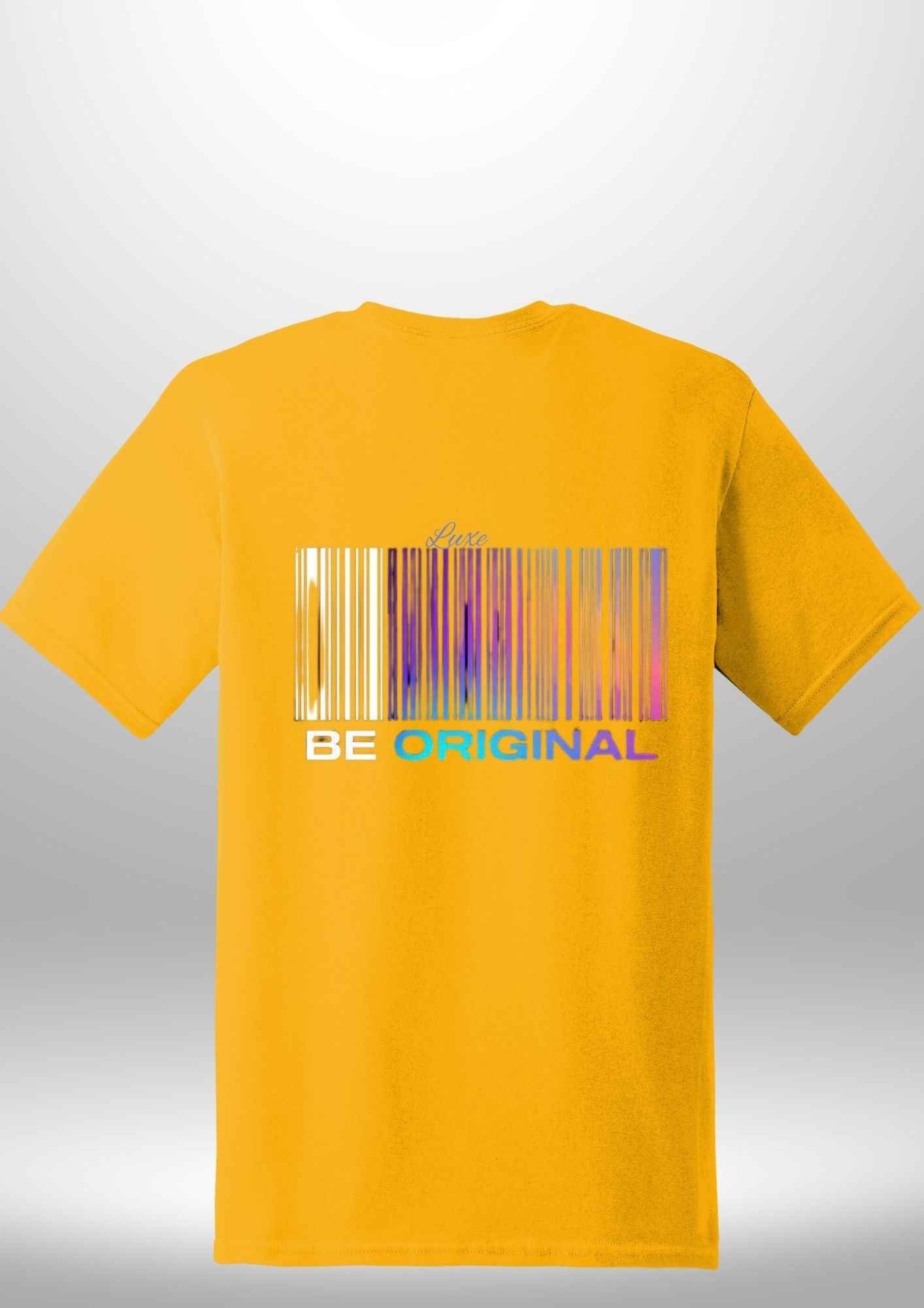 "Be Original" Luxe T-Shirt by Luxe Custom Designer