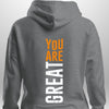 You Are Great Hoodie by Luxe Custom Designer
