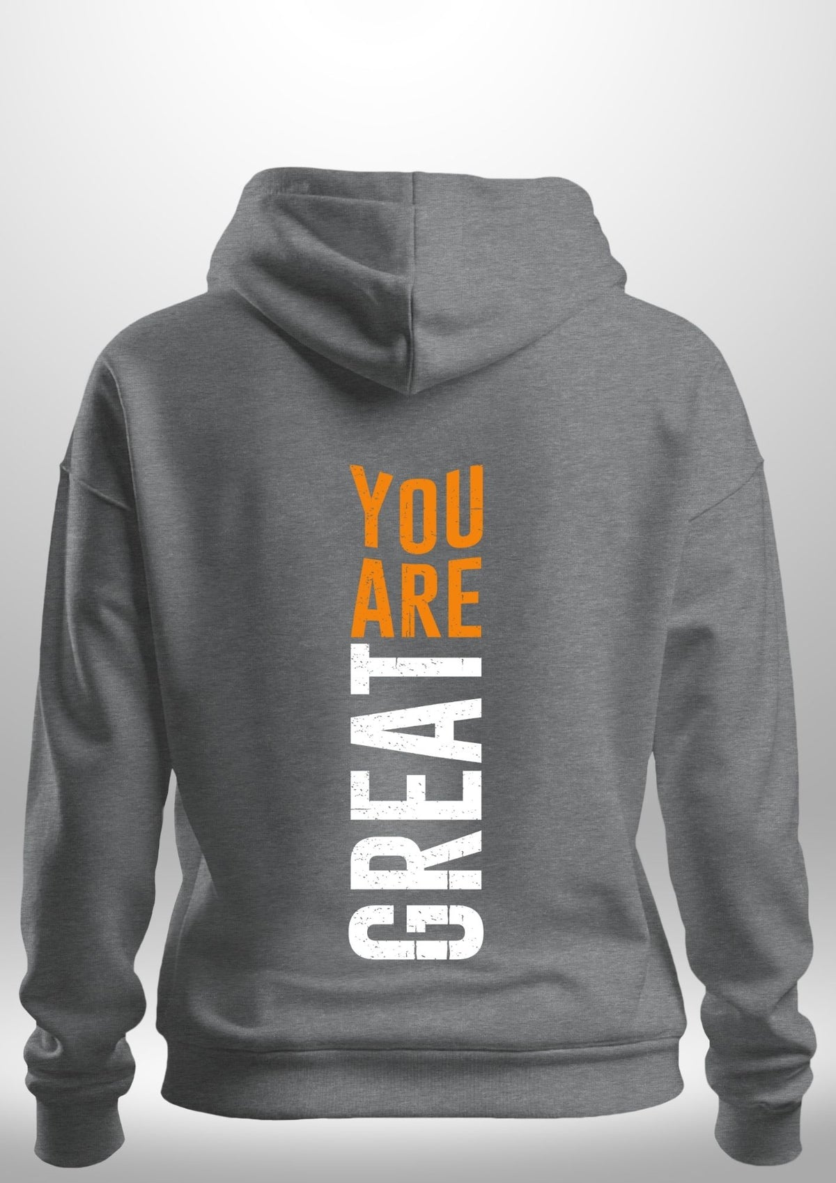 You Are Great Hoodie by Luxe Sensational
