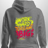"Work Hard Dream Big" Hoodie by Luxe-Custom-Designer