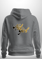 Not Your Girl Hoodie by Luxe Custom Designer