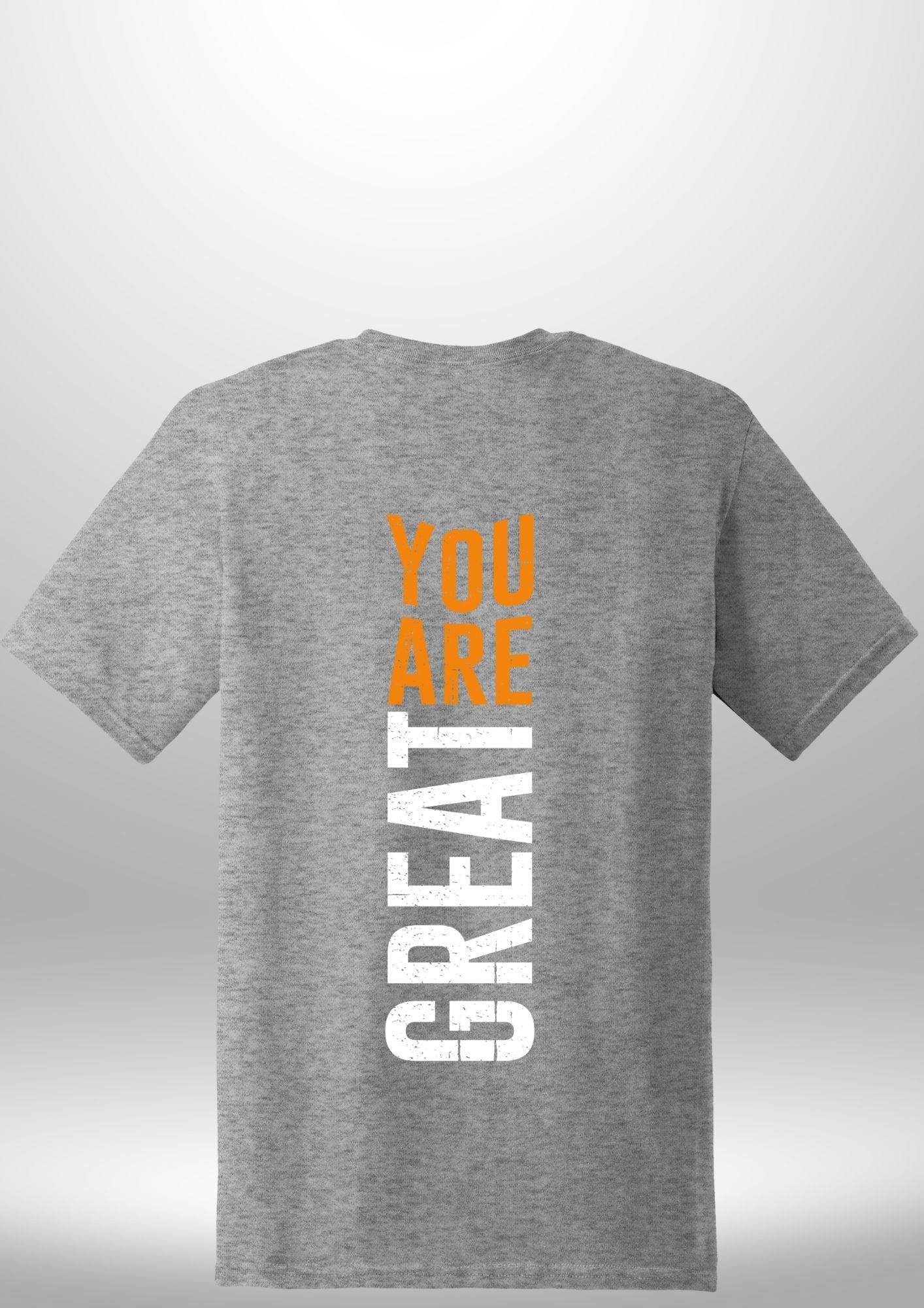 You Are Great T-Shirt by Luxe-Custom-Designer