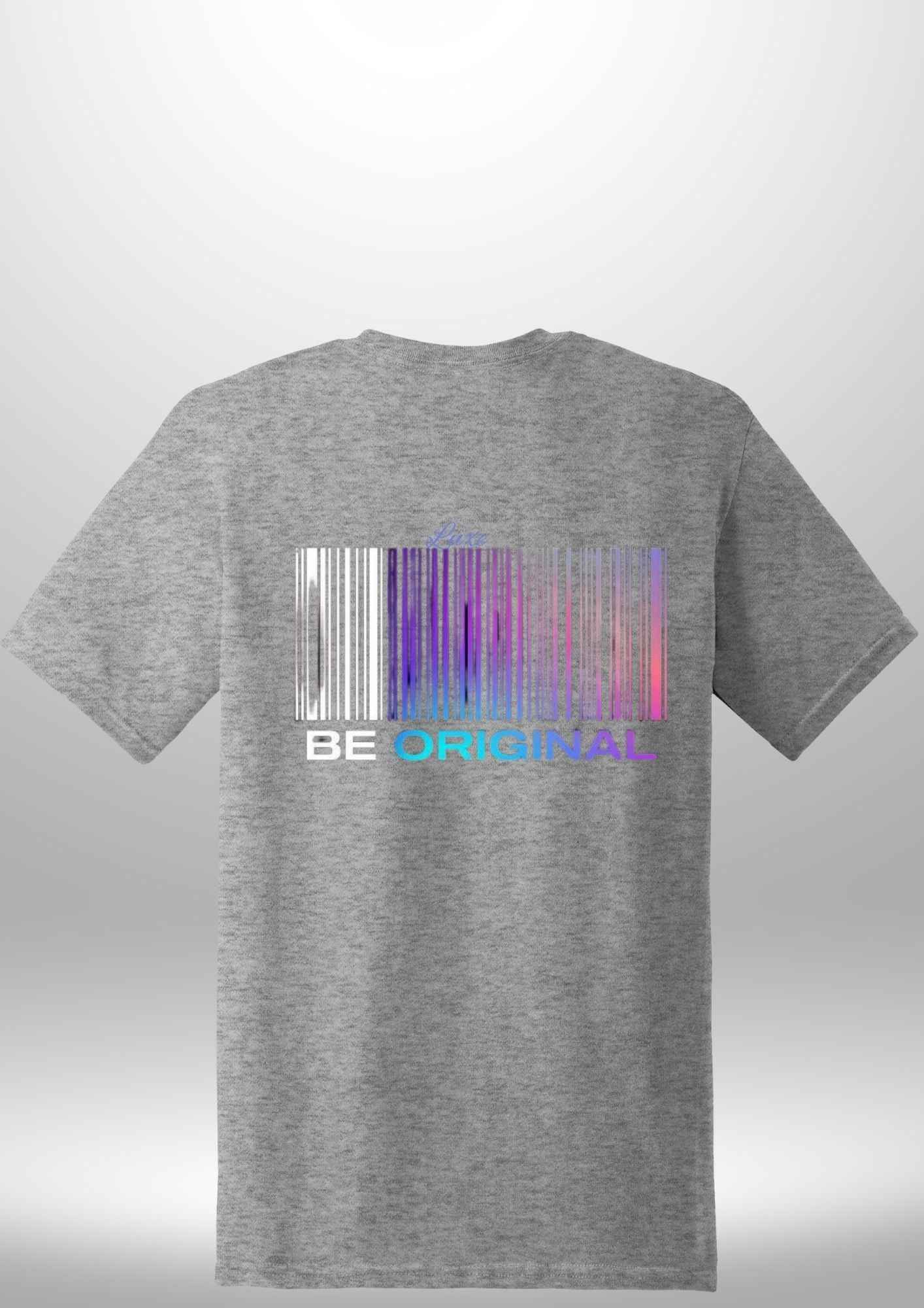 "Be Original" Luxe T-Shirt by Luxe Custom Designer