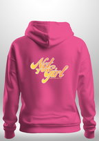 Not Your Girl Hoodie by Luxe Custom Designer