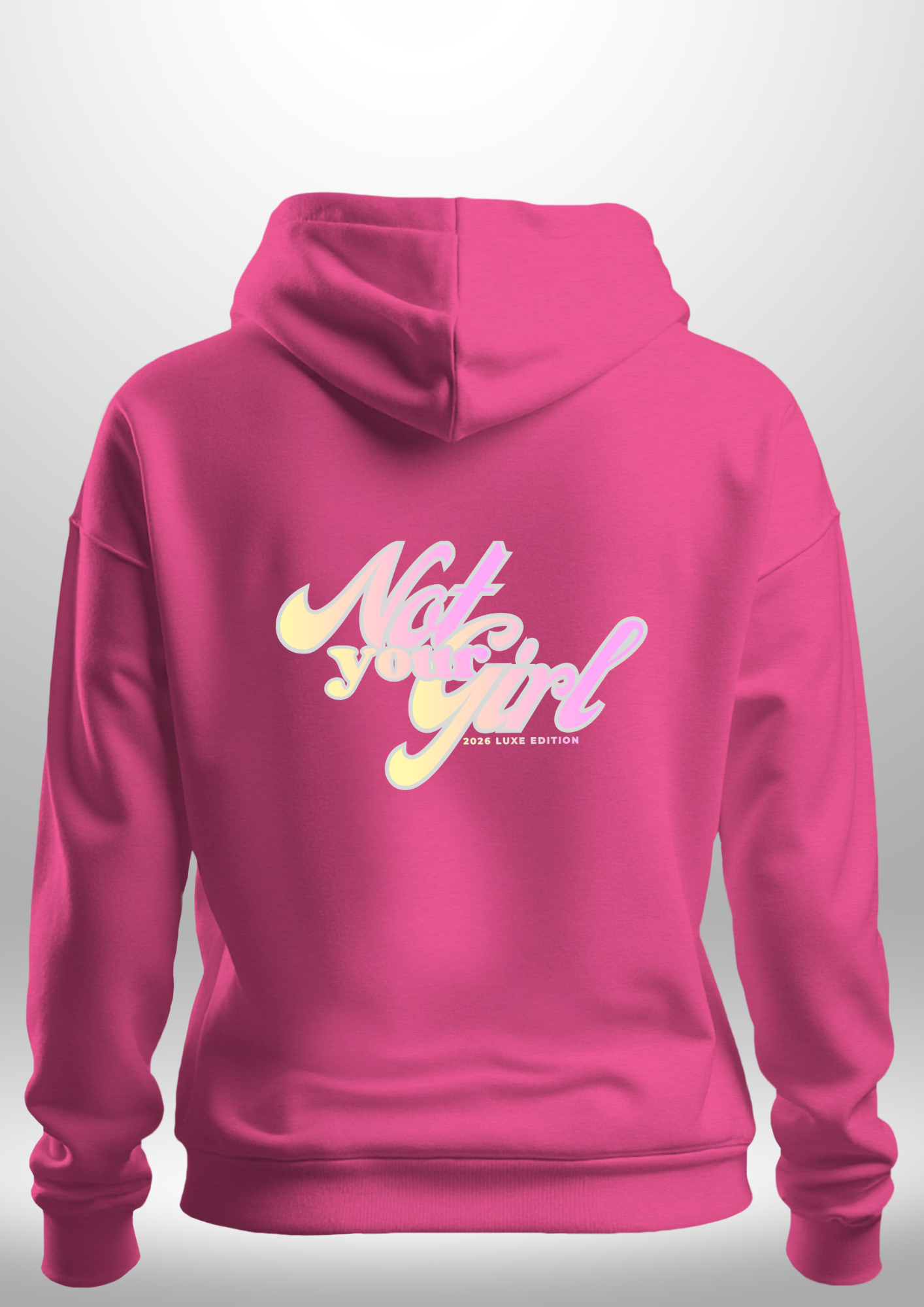 Not Your Girl Hoodie by Luxe Custom Designer