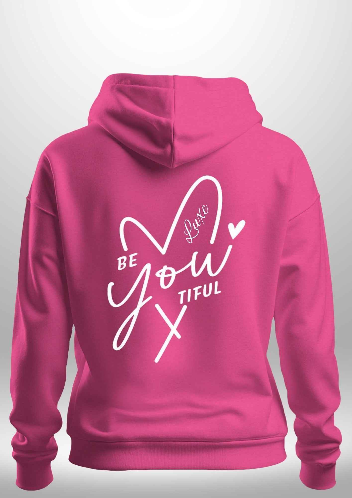 "BeYOUtiful" Luxe Hoodie by Luxe-Custom-Designer