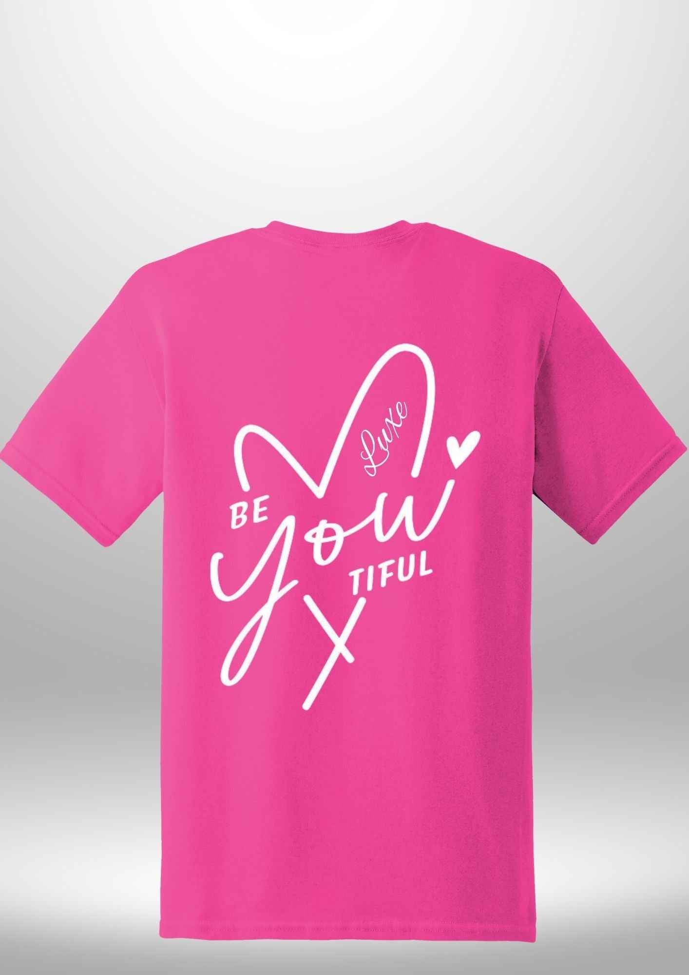 "BeYOUtiful" Luxe T-Shirt by Luxe-Custom-Designer