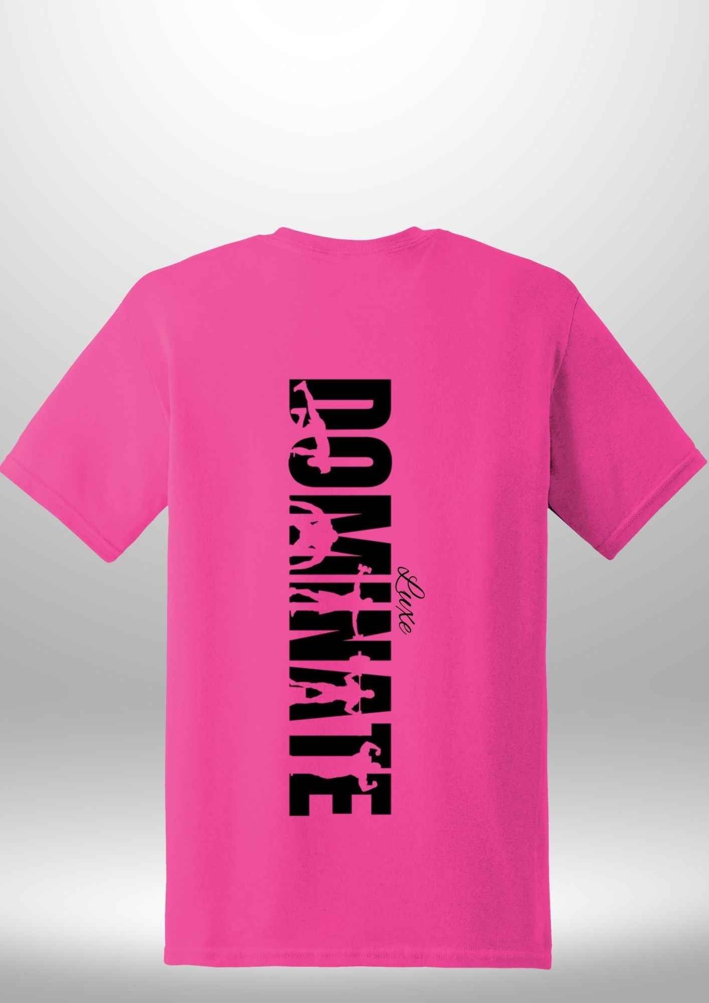Luxe Custom "DOMINATE" T-Shirt by Luxe-Custom-Designer