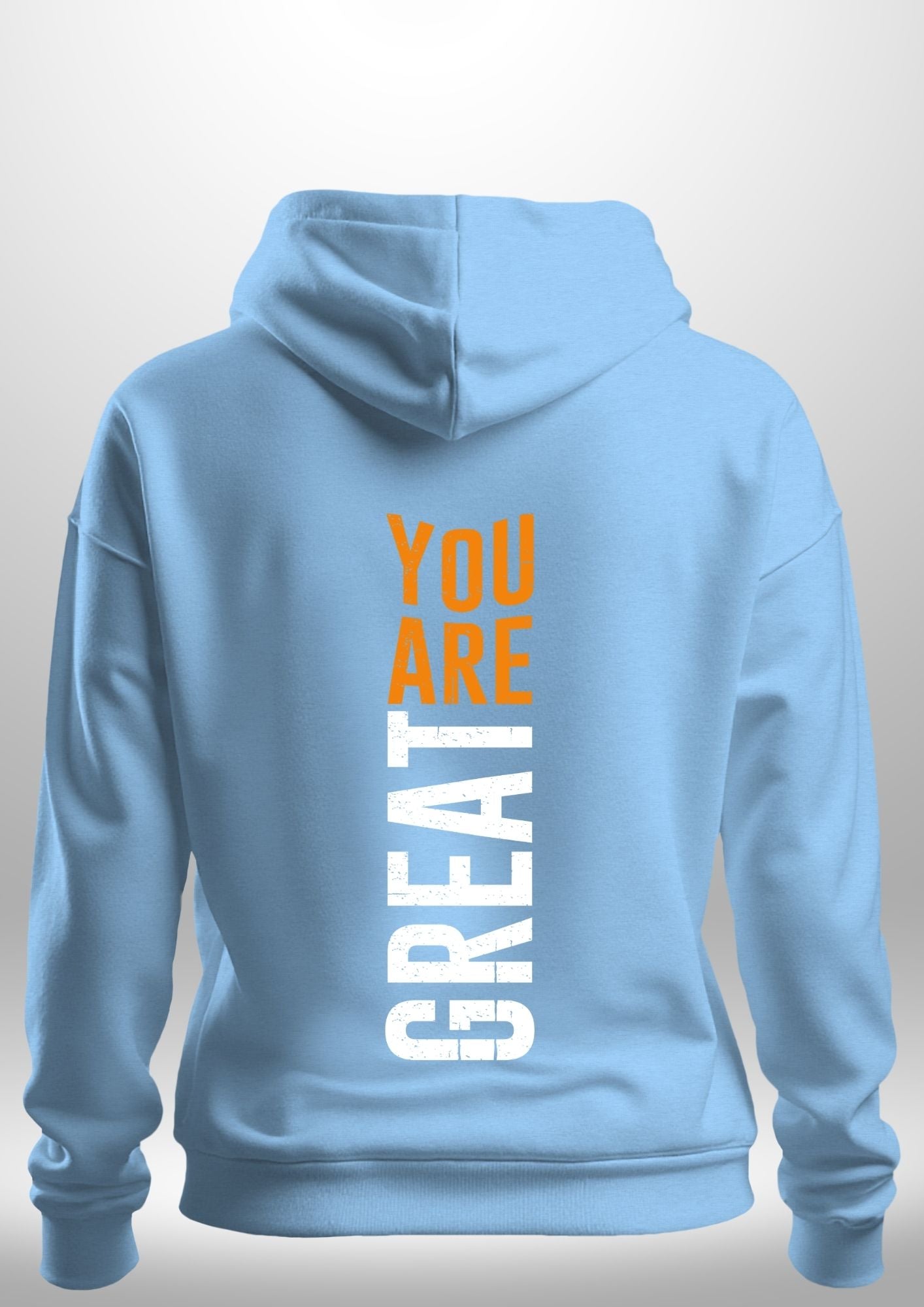 You Are Great Hoodie by Luxe Custom Designer