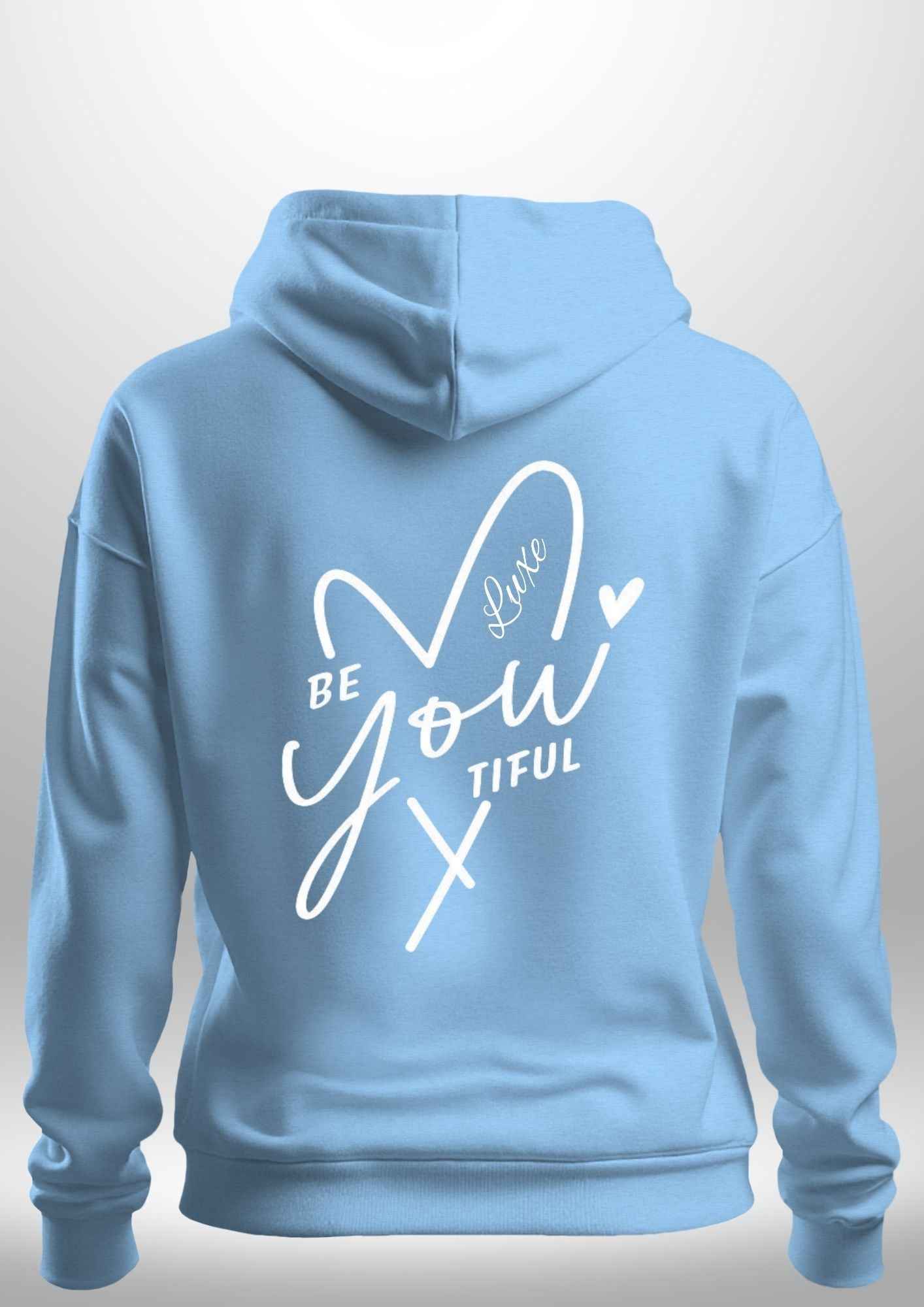 "BeYOUtiful" Luxe Hoodie by Luxe-Custom-Designer