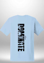 Luxe Custom "DOMINATE" T-Shirt by Luxe Sensational