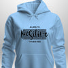 Positive Hoodie by Luxe Custom Designer