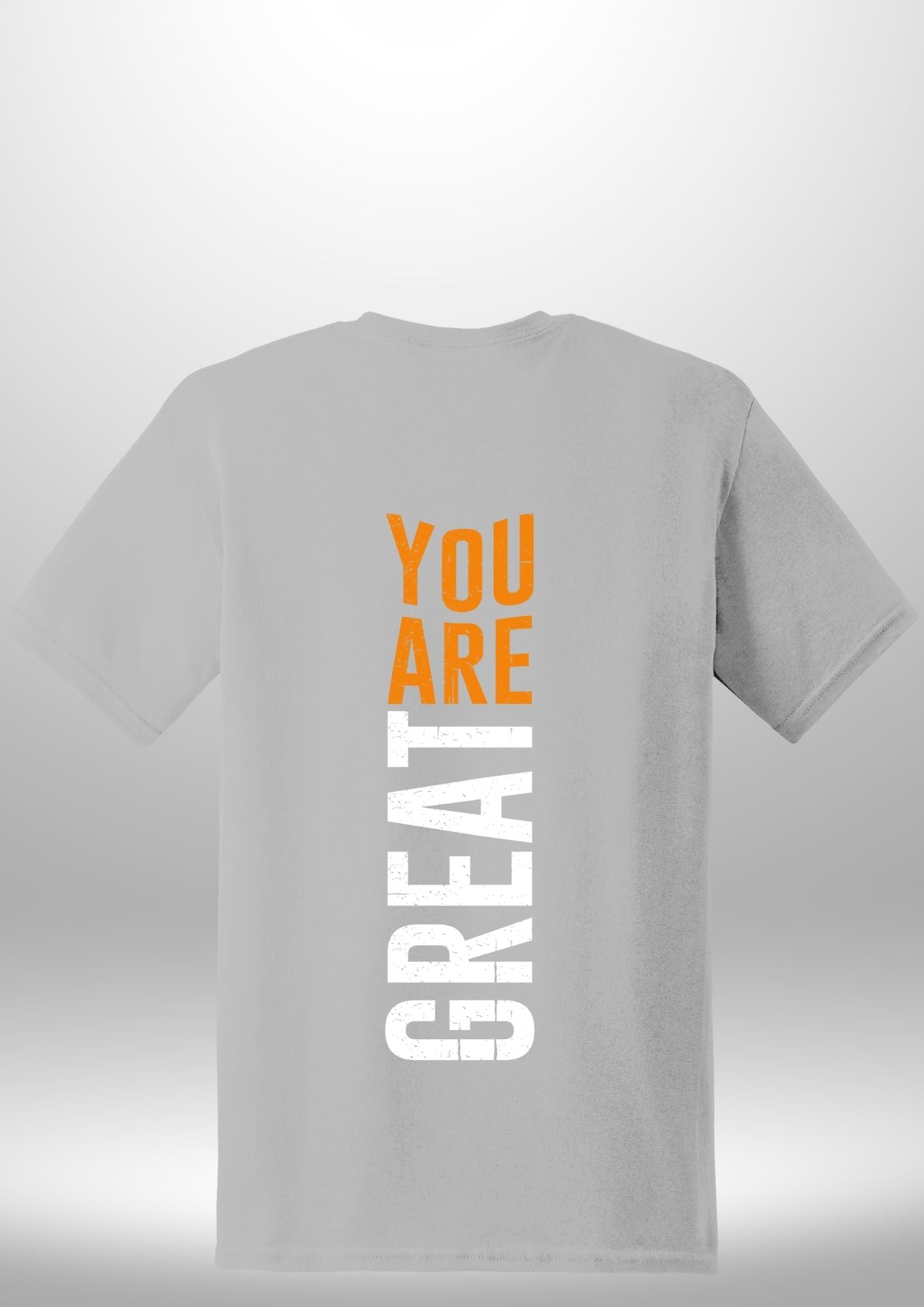 You Are Great T-Shirt by Luxe-Custom-Designer