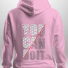 You Can Do It Hoodie by Luxe Custom Designer