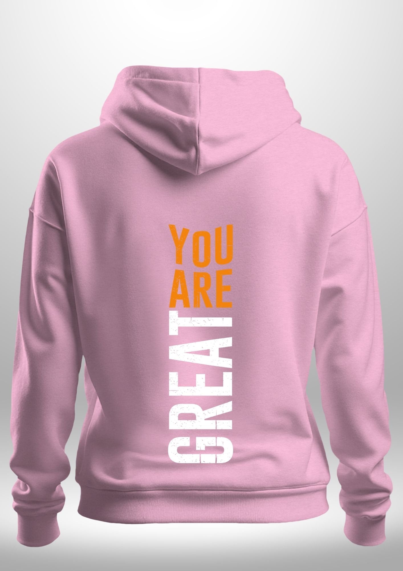 You Are Great Hoodie by Luxe Custom Designer