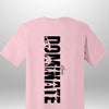 Luxe Custom "DOMINATE" T-Shirt by Luxe-Custom-Designer