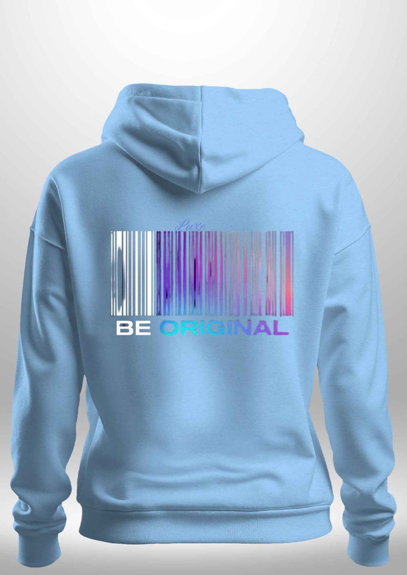 "Be Original" Luxe Hoodie by Luxe Custom Designer