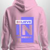 "Believe In Yourself" Luxe Hoodie by Luxe-Custom-Designer