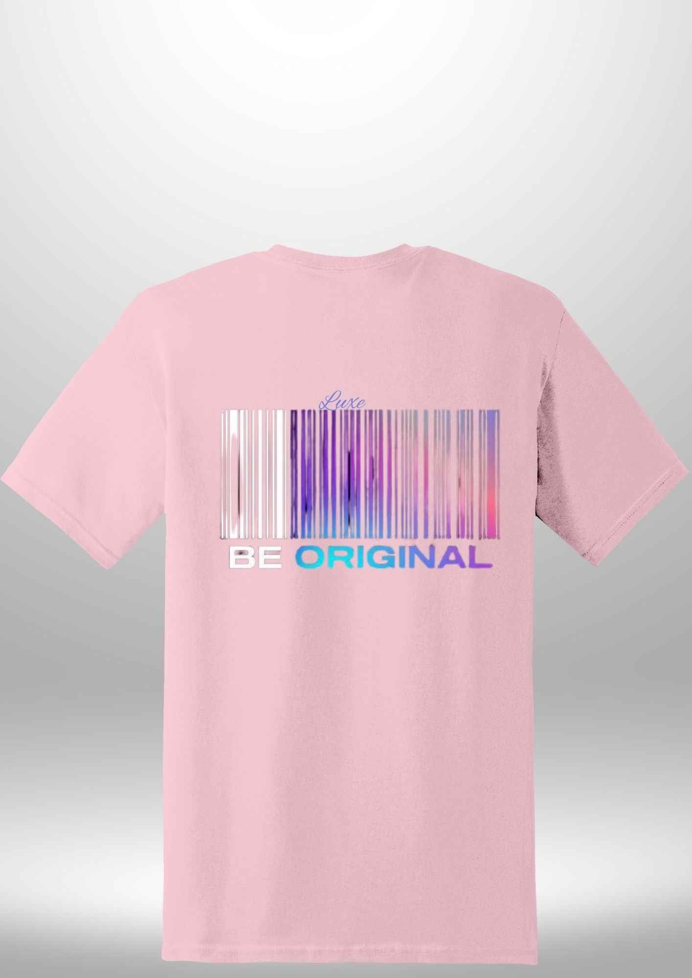 "Be Original" Luxe T-Shirt by Luxe Custom Designer